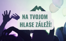 Na tvojom hlase záleží!