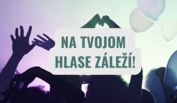 Na tvojom hlase záleží!